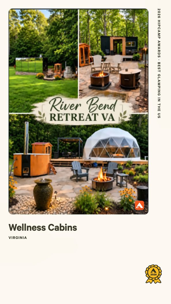 River Bend Retreat VA - 2026 Hipcamp Awards Best Glamping in the US